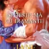 Ispiteste-ma cu Diamante Jane Feather
