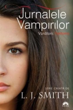 Jurnalele Vampirilor Vânătorii Fantoma LJ Smith