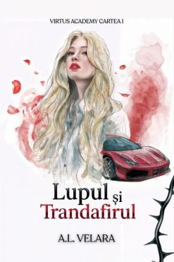 Lupul și Trandafirul A.L. Velara