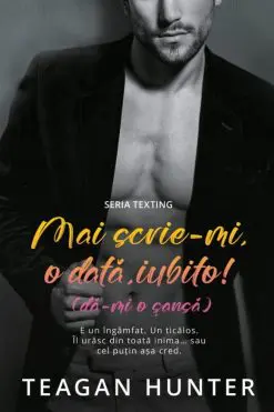 Mai Scrie-mi, o Dată, Iubito! Teagan Hunter