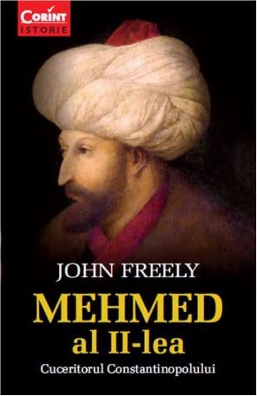Mehmed al II-lea Cuceritorul Constantinopolului