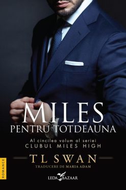 Miles pentru Totdeauna T L Swan