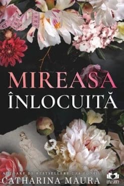 Mireasa Înlocuită Catharina Maura