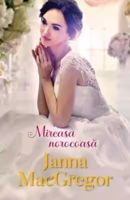 Mireasa Norocoasa Janna MacGregor