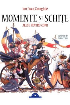 Momente și Schițe I. L. Caragiale