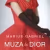 Muza lui Dior Marius Gabriel