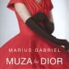 Muza lui Dior Marius Gabriel