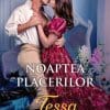 Noaptea Placerilor Tessa Dare