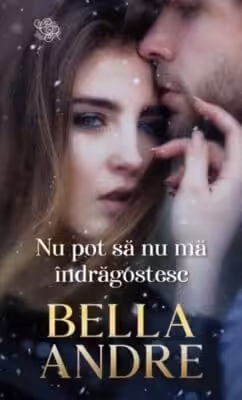 Nu pot sa nu ma Indragostesc Bella Andre