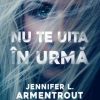 Nu te Uita în Urmă Jennifer L. Armentrout