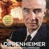 Oppenheimer: Un Prometeu American Kai Bird, Martin J. Sherwin