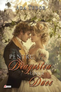 Pentru Dragostea unui Duce Ada Tudor