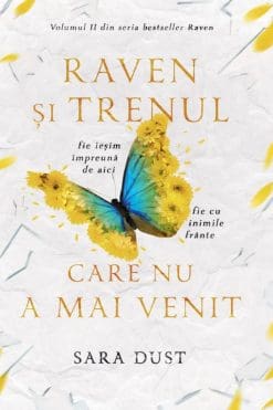 Raven și Trenul care nu a mai venit Sara Dust