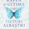 Raven și Ultimii Fluturi Albaștri Sara Dust