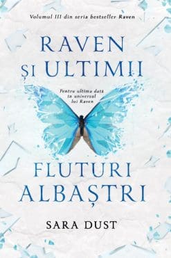 Raven și Ultimii Fluturi Albaștri Sara Dust