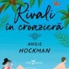 Rivali în Croazieră Angie Hockman
