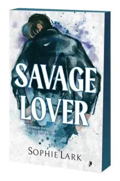 Savage Lover Sophie Lark