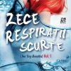 Seria Zece Respirații Scurte K. A. Tucker