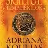 Sigiliul Templierilor Adriana Koulias