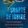 Soapte de Iubire Jamie McGuire Teresa Mummert