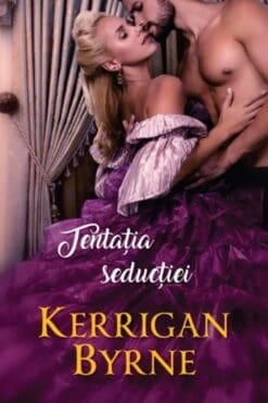 Tentatia Seductiei Kerrigan Byrne