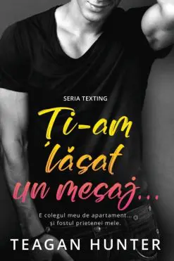 Ți-am Lăsat un Mesaj... Teagan Hunter