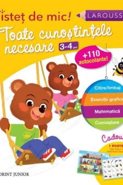 Toate cunoştinţele necesare 3-4 ani Larousse
