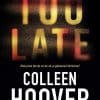 Too Late Colleen Hoover