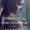 Trecutul unei Doamne Amanda Quick