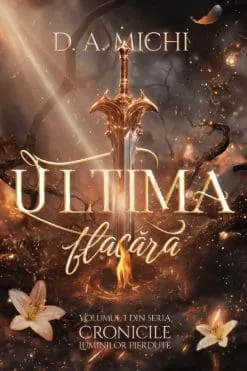 Ultima Flacără D.A. Michi