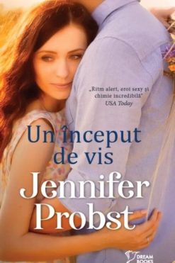 Un Început de Vis Jennifer Probst