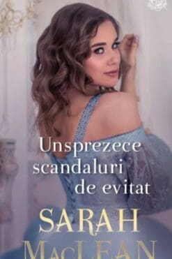 Unsprezece Scandaluri de evitat Sarah MacLean
