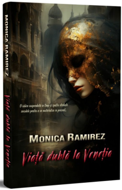 Viaţă Dublă la Veneţia Monica Ramirez